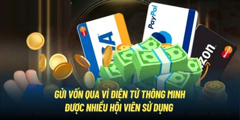 Gửi vốn qua ví điện tử thông minh được nhiều hội viên sử dụng